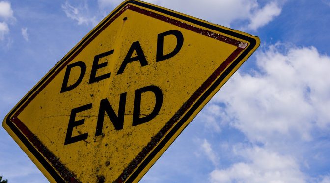 When The Dead-End Is The Way Forward