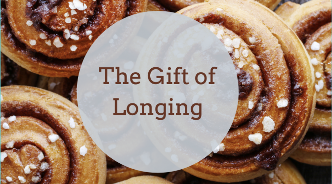 The Gift of Longing