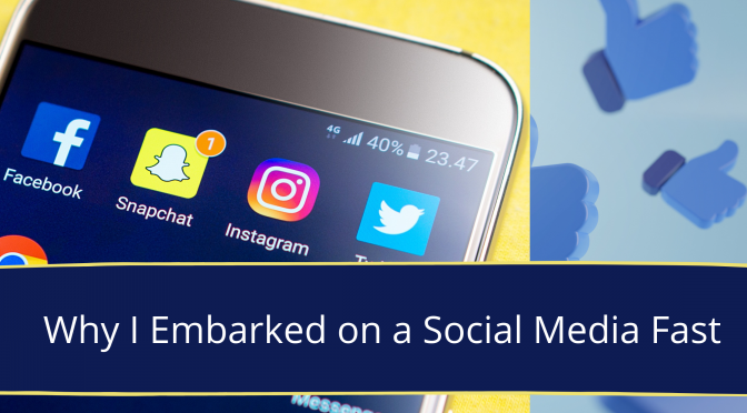 Why I Embarked on a Social Media Fast